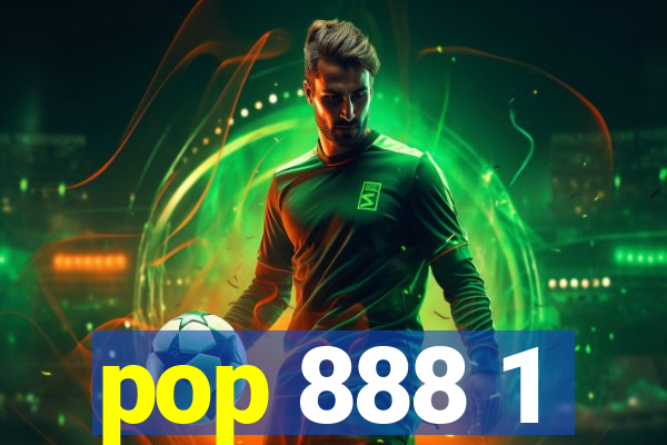 pop 888 1